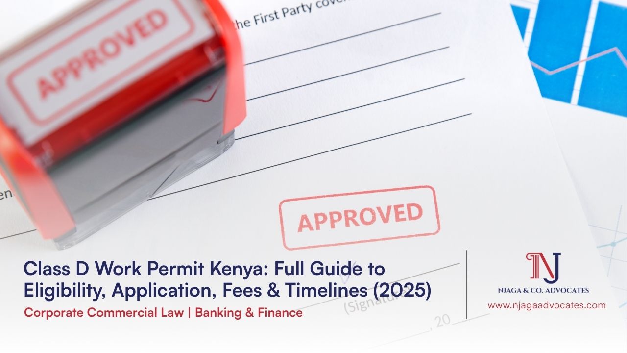 Documents with approved stamp on it: approved work permit concept | Class D work permit Kenya: 2025 full guide | Njaga & Co Advocates llp immigration lawyers