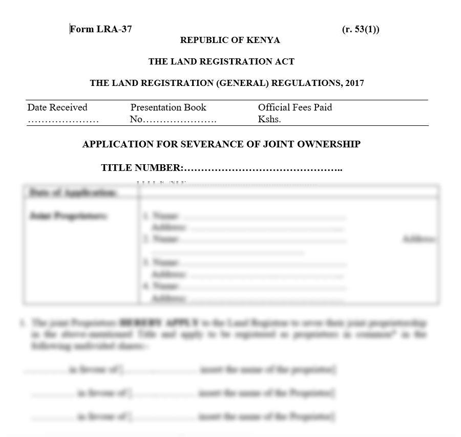 Application for Severance of Joint Ownership - Form LRA-37 | land forms in kenya