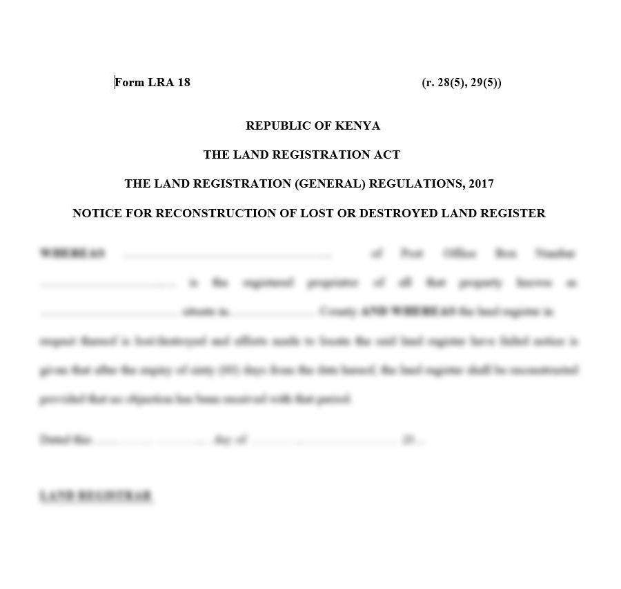 Notice for Reconstruction of Lost or Destroyed Land Register Form LRA 18 | land forms in kenya