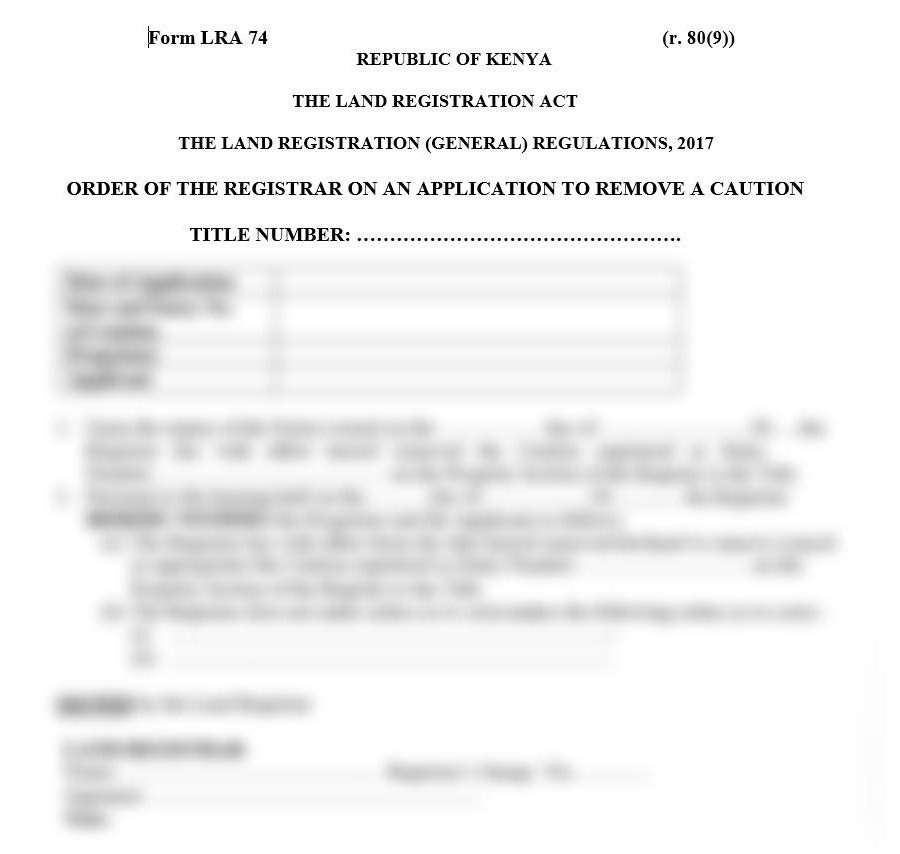 Order of the Registrar on an Application to Remove a Caution Form LRA-74 | Njaga & Co free legal documents