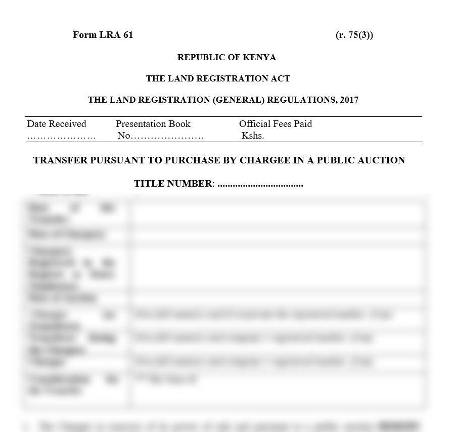 Transfer Pursuant to Purchase by Chargee in a Public Auction - Form LRA-61 | land transfer in kenya