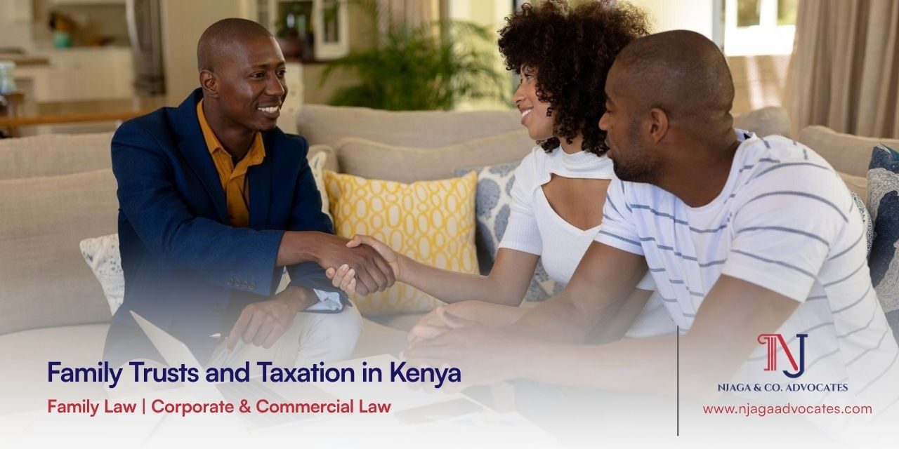 Family Trusts and Taxation in Kenya