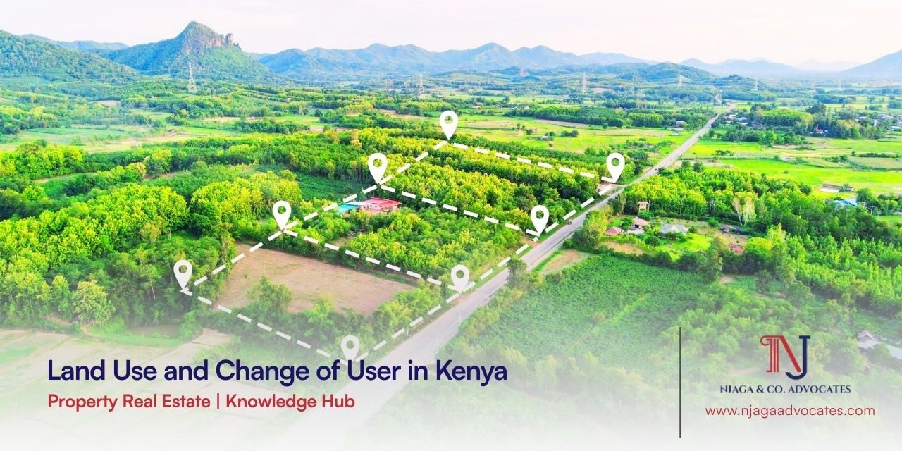 Aerial of a parcel of open or semi-developed land marked with survey beacons indicating property boundaries, corners, or survey points with a heading "Land Use and Change of User in Kenya" overlaid on it | property lawyers in Kenya | real estate lawyers in Nairobi