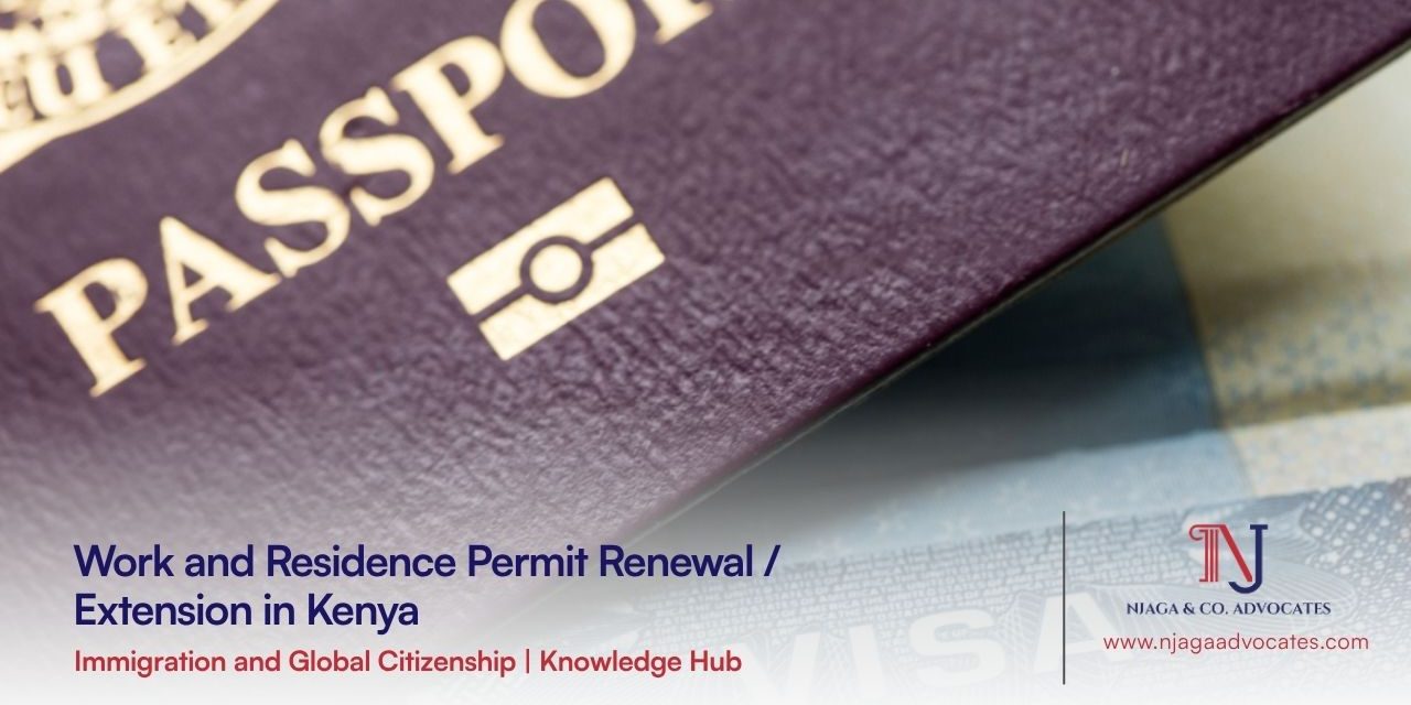 Passport with overlay text Work and Residence Permit Renewal/Extension in Kenya | immigration lawyers in nairobi | law firms in nairobi