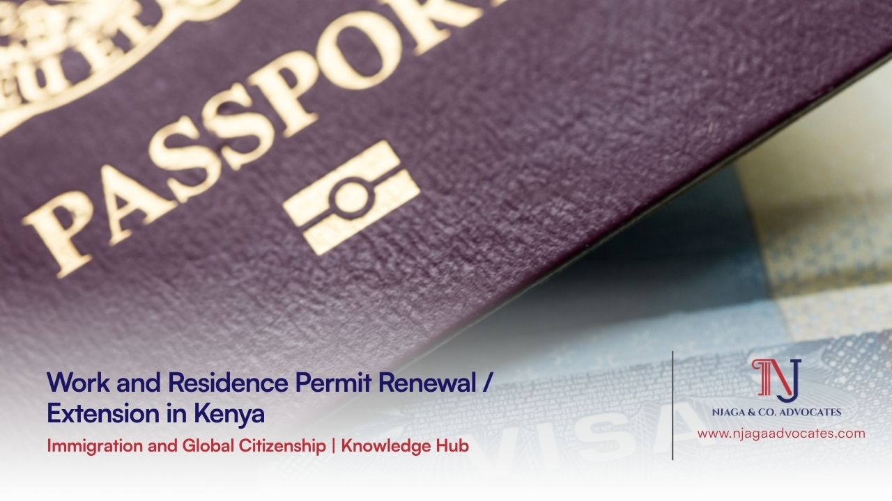 Passport with overlay text Work and Residence Permit Renewal/Extension in Kenya | immigration lawyers in nairobi | law firms in nairobi